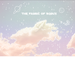 The Fabric of Robux