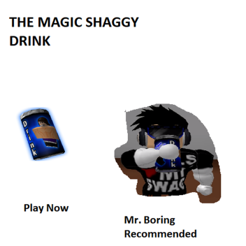 Drink shaggy drinks!