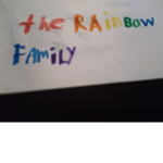 The Rainbow family!