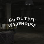R6 Outfit Warehouse