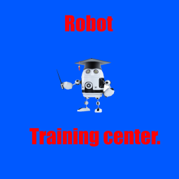 Robot Training center.