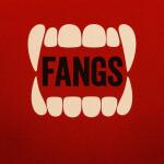 Fangs