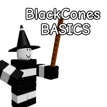 BlackCones Basics!