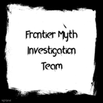 Frontier Myth Investigators