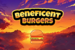 Beneficent Burgers