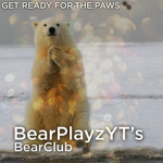 BearPlayzYT’s Bear Club