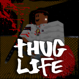 [BETA] Thug Life