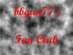 bbgun77's fan club