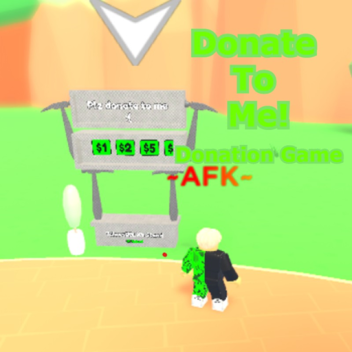 Donate To Me! [DONATION GAME]
