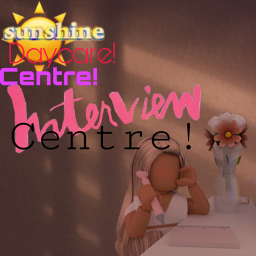 Sunshine Daycare Interview Centre!