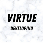 Virtue Developing