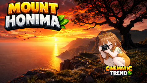 [CINEMATIC 🌅] Mount Honima