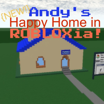 Andy's NEW Happy Home in ROBLOXia!