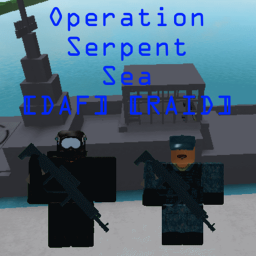 Operation Serpent Sea [DAF] [RAID]