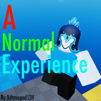 A Normal Experience