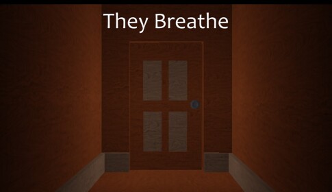 They Breathe Remake