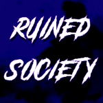 Ruined Society