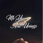 Me U and Universe