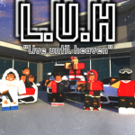 [L.U.H] Live Until Heaven