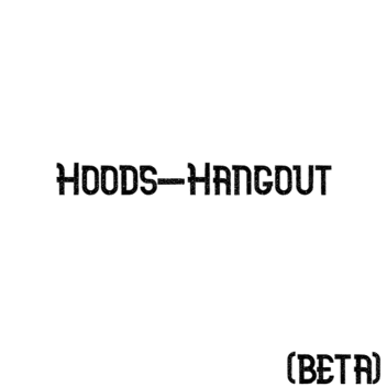  Hoods-hangout (Beta)
