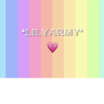 * Lily army *