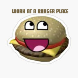 Work at Burger Place