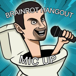 Brainrot Hangout (MIC UP)