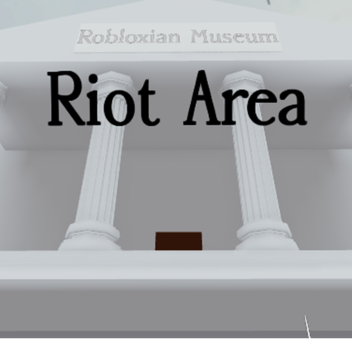 Riot Area