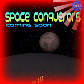 Space Conquerors V1.0 [Coming Soon...]