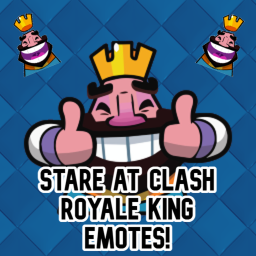 Stare at Clash Royale king emotes