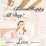 Choose Happy All Day!