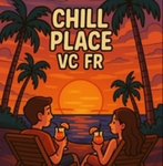 Chill Place VC Fr
