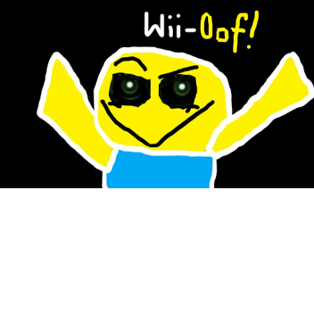 Wii-oof but the song only plays once.