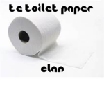 Te Toilet Paper Clan