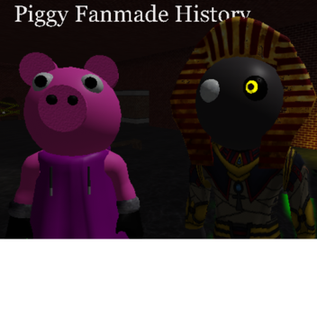 Piggy Fanmade History