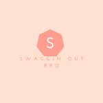 Swaggin Out Bro