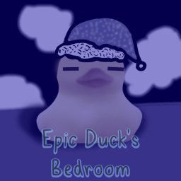 The Epic Duck's Bedroom