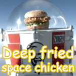 Deep fried space chicken