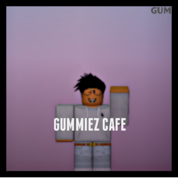 |Gummie'z Cafe V1|