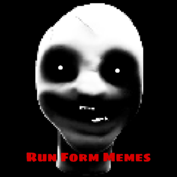 Run From Memes