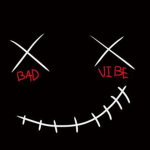 bad vibe