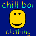 Chill Boi Clothing