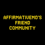 AffirmativeMo's Friend Community