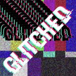 ɢʟɪᴛᴄʜᴇᴅ