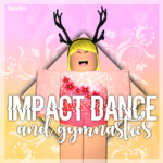 Impact Dance and Gymnastics