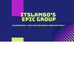 ItsLambo's Epic Group