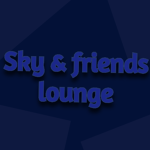 Sky & friends lounge