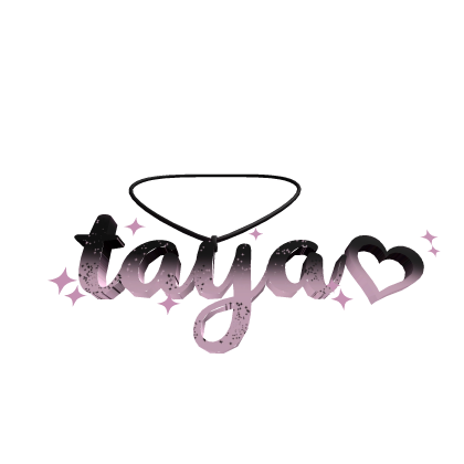 ♡ ; taya 3.0