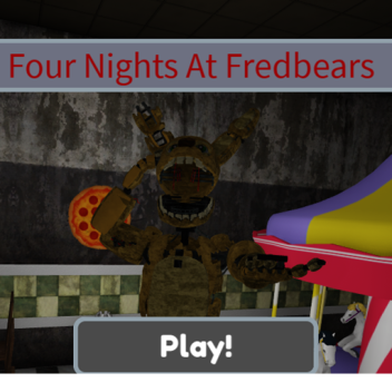 Four Nights At Fredbears