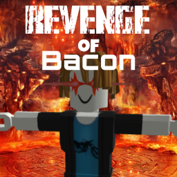 bacon boss fight REVENGE OF BACON